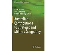 Australian Contributions To Strategic And Military Geography