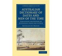 Australian Dictionary of Dates and Men of the Time - Cambridge University Press - Cambridge University Press - Livre en Anglais - Paperback Cambridge University PressCambridge University Press (Auteur