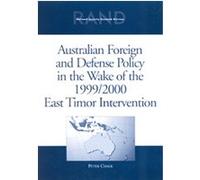 Australian Foreign and Defense Policy in the Wake of the 1999/2000 East Timor Intervention Peter Chalk (Auteur)
