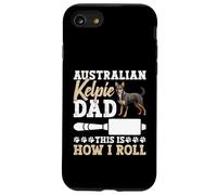 Australian Kelpie Dad Owner I Roll Australian Kelpie Coque pour iPhone SE (2020) / 7 / 8