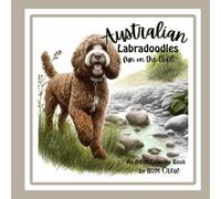 Australian Labradoodles: Fun on the Trail: An Adult Coloring Book of Playful Trail Adventures | Great gift for dog lovers, coloring enthusiasts | 8.5 x 8.5 inches, 44 illustrations
