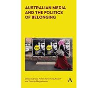 Australian Media And The Politics Of Belonging