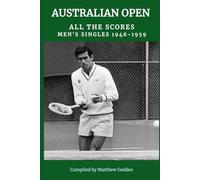Australian Open All The Scores - Men's Singles 1946-1959