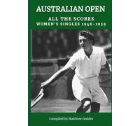 Australian Open - All The Scores: Women's Singles 1946-1959