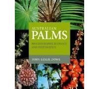 Australian Palms: Biogeography, Ecology And Systematics