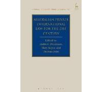 Australian Private International Law For The 21st Century