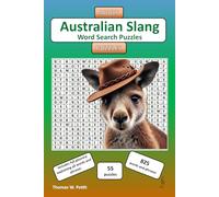 Australian Slang Word Puzzle Book: Word Searches with Easy to Read Print about Australian Slang, Words and Phrases | 6x9 inches, 142 pages | 55 ... Test Your Knowledge! | Holidays and free time