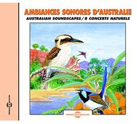 Ambiances Sonores D'australie : Concerts Naturels