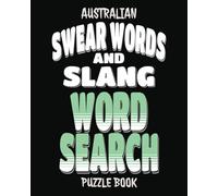 AUSTRALIAN SWEAR WORDS AND SLANG WORD SEARCH PUZZLE BOOK