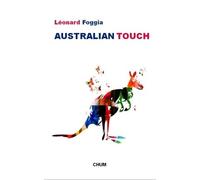 Australian Touch - Léonard Foggia - Chum Eds - broché - Beau livre