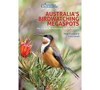 Australia's Birdwatching Megaspots: The 55 Best Birdwatching Sites in Australia