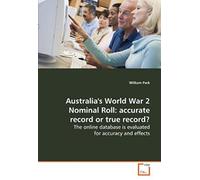 Australia's World War 2 Nominal Roll: Accurate Record Or True Record?