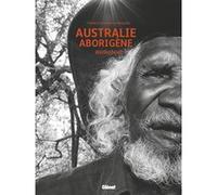 Australie aborigène Frédéric Mouchet (Auteur), Sandrine Mouchet (Auteur)