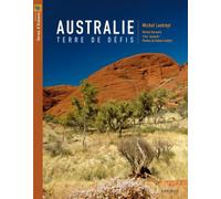 Australie terre de défis - Michel Lextreyt - Au Vent Des Iles - relié - Beau livre
