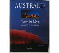 Australie : Terre du rêve