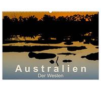 Australien - Der Westen (Wandkalender 2026 DIN A2 quer), CALVENDO Monatskalender: Unendliche Weiten, eine wilde Natur und nur wenige Menschen ...