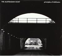 Austrasian Goat - Principles of Disillusion (2cd)