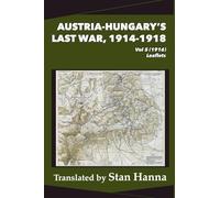 Austria-Hungary's Last War, 1914-1918 Vol 5 (1916): Leaflets