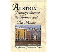 Austria: Journeys Through The Springs and Salt Mines