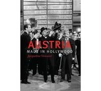 Austria Made in Hollywood by Dr Jacqueline Customer Vansant Dr Jacqueline Customer Vansant (Auteur)