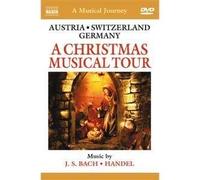 Austria - Switzerland - Germany A Musical Journey : A Christmas Musical Tour