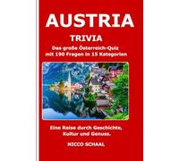 Austria Trivia: Das große Österreich-Quiz mit 190 Fragen in 15 Kategorien - eine Reise durch Geschichte, Kultur und Genuss.