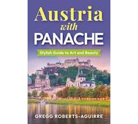 Austria with Pabache: Stylish Guide to Alpine Splendor