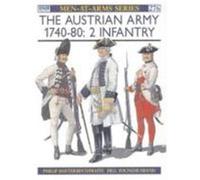 Austrian Army, 1740-80 Haythornthwaite, Philip J (Auteur)