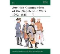 Austrian Commanders of the Napolenonic Wars 1792-1815, Elite, 101 David Hollins (Auteur)