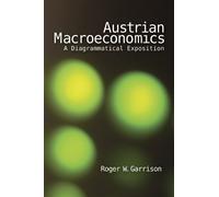 Austrian Macroeconomics: A Diagrammatical Exposition