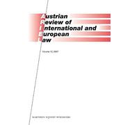 Austrian Review Of International And European Law, Volume 12 (2007)