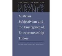 Austrian Subjectivism & the Emergence of Entrepreneurship Theory (Collected Works of Israel M. Kirzner) - [Version Originale] Inconnu (Auteur)