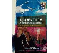 Austrian Theory And Economic Organization