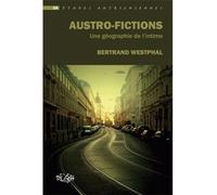 Austro-fictions - une géographie de l'intime - Bertrand Westphal - Presses universitaires de Rouen et du Havre - broché - Essai