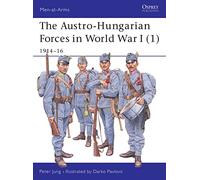 Austro Hungarian Forces in World War I: 1914-16 (1)
