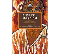 Austro-Marxism: The Ideology Of Unity