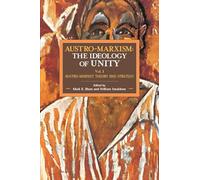 Austro-Marxism Vol. 1: Austro-Marxist Theory and Strategy (109)