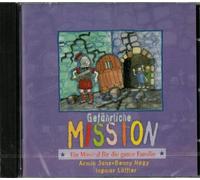 Auswahlchor der EC-Kinderfreizeiten - Gefährliche Mission / Ein Musical für die ganze Familie