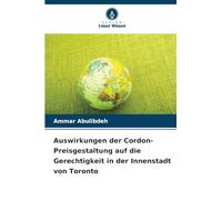 Auswirkungen der Cordon-Preisgestaltung auf die Gerechtigkeit in der Innenstadt von Toronto