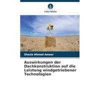 Auswirkungen der Dachkonstruktion auf die Leistung windgetriebener Technologien