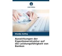 Auswirkungen der Eigentümerstruktur auf die Leistungsfähigkeit von Banken