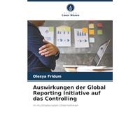 Auswirkungen der Global Reporting Initiative auf das Controlling: in multinationalen Unternehmen