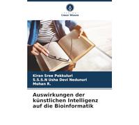 Auswirkungen der künstlichen Intelligenz auf die Bioinformatik