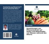 Auswirkungen Von Pflanzenextrakt Auf Hoden Und Nebenhoden Von Mäusen Während Des Alterns