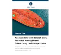 Auszubildende im Bereich Crew Resource Management: Entwicklung und Perspektiven: Eine Untersuchung der Auswirkungen kultureller und sozialer Faktoren ... Entwicklung von Auszubildenden im Bereich CRM