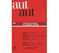 Aut aut. L' anarchia del moderno. Tra geopolitica e filosofia (Vol. 405)