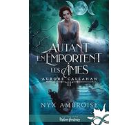 Autant en emportent les âmes: Aurore Callahan, T2