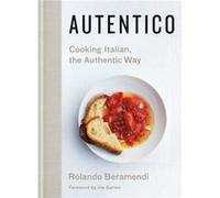 Autentico by Rolando Beramendi Rolando Beramendi (Auteur)