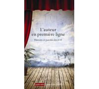 Auteur en Première Ligne,Histoire et Paroles des Eat - Collectif - L'avant-Scene Theatre - broché - Théâtre