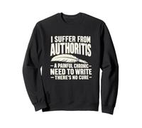 Auteur Humour Autorité Écrivain Créatif Écriture Vie Sweatshirt